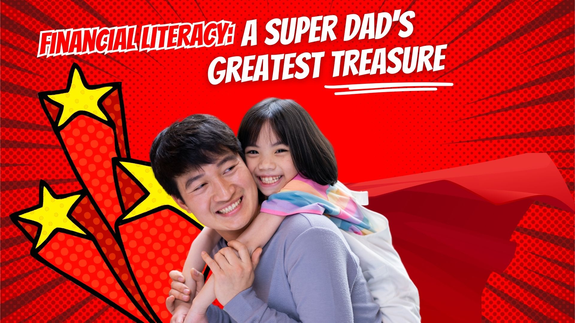 A Super Dad’s Greatest Treasure1