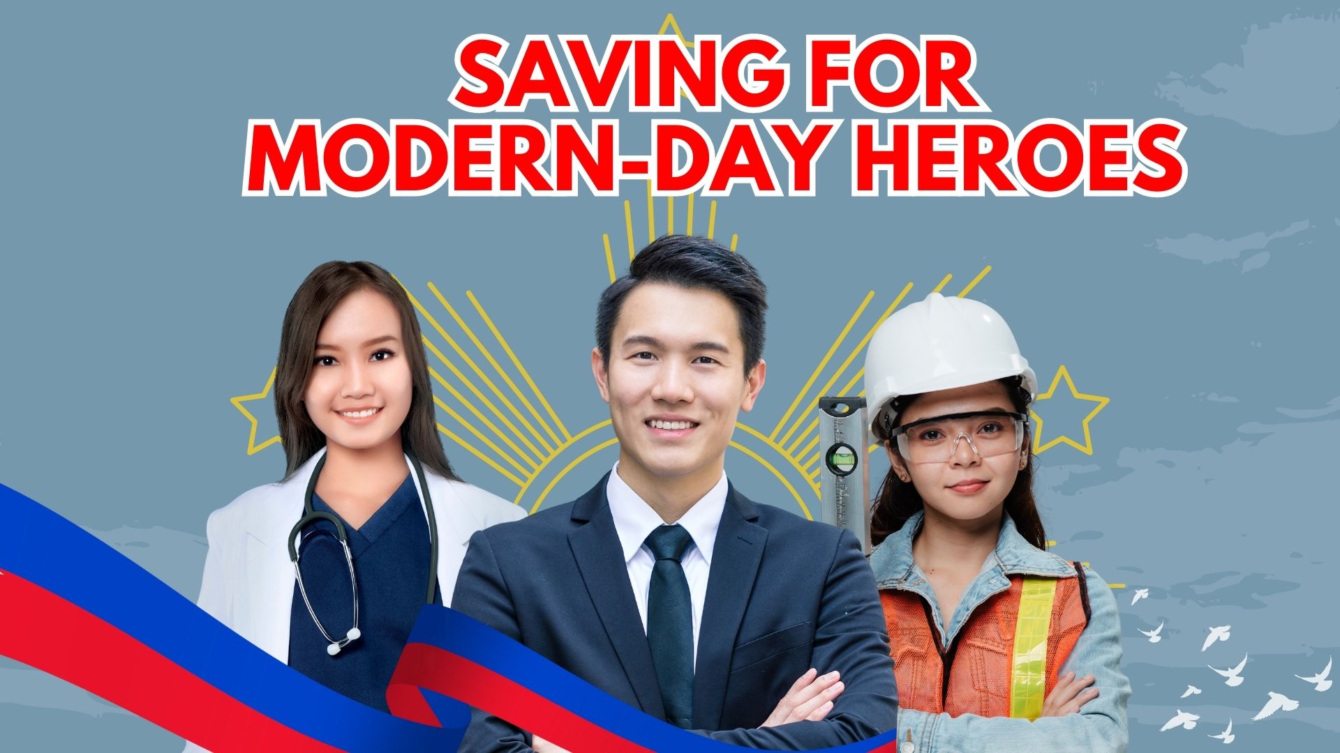 SAVING FOR MODERN-DAY HEROES
