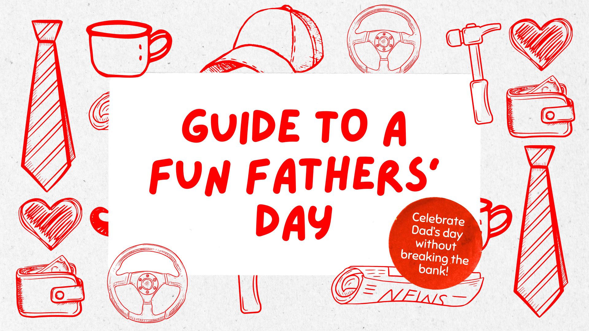Guide to a Fun Fathers' Day