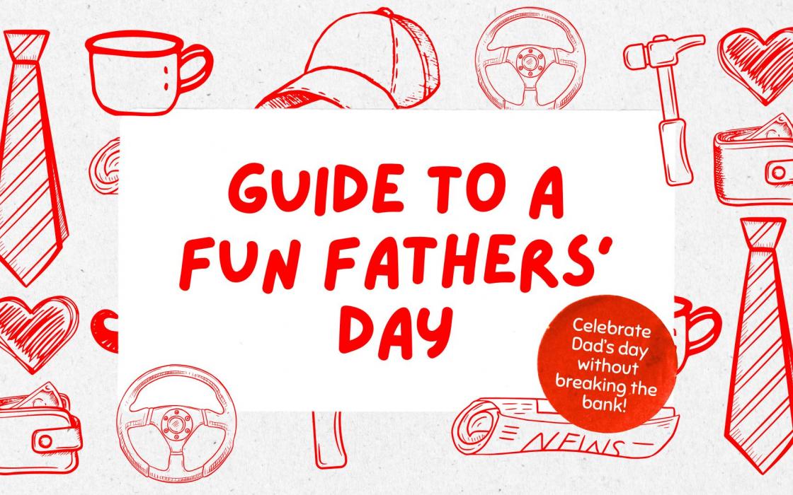 Guide to a Fun Fathers' Day