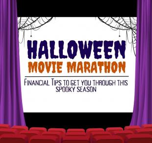 HALLOWEEN MOVIE MARATHON: Top 3 Financial Tips for this Season
