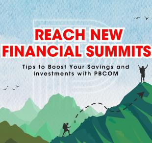 REACH NEW FINANCIAL SUMMITS: Tips to Boost Your Savings and Investments with PBCOM
